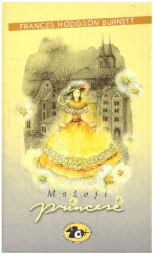 Mažoji princesė - Frances Hodgson Burnett