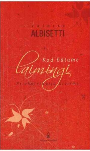 Kad būtume laimingi. Psichoterapija visiems - Valerio Albisetti