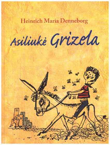 Asiliukė Grizela - Heinrich Maria Denneborg