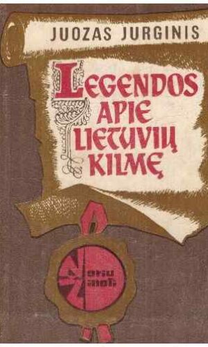 Legendos apie lietuvių kilmę - Juozas Jurginis