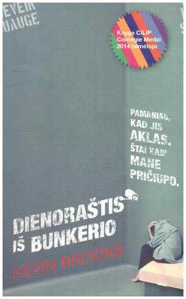 Dienoraštis iš bunkerio - Kevin Brooks