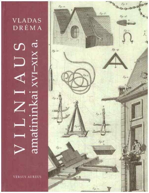 Vilniaus amatininkai XVI-XIX a. - Vladas Drėma