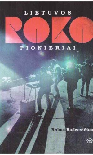 Lietuvos roko pionieriai - Rokas Radzevičius