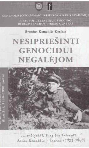Nesipriešinti genocidui negalėjom: eilinio partizano atsiminimai, Šiauliai, 1988–1990 m. - Bronius Kemeklis- Kerštas