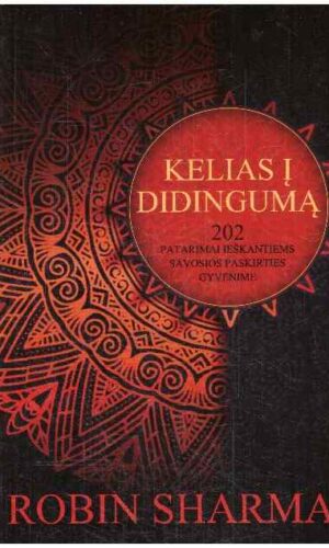 Kelias į didingumą - Robin Sharma