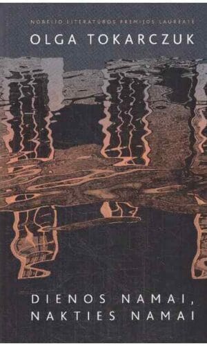 Dienos namai, nakties namai - Olga Tokarczuk