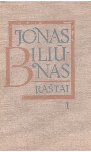 Raštai (1 tomas) Kliudžiau, Laimės žiburys, Liūdna pasaka - Jonas Biliūnas