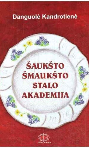 Šaukšto Šmaukšto stalo akademija - Danguolė Kandrotienė