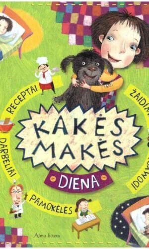 Kakės Makės diena: žaidimai, įdomybės, pamokėlės, darbeliai, receptai - Sudarė Kristina Bykovienė