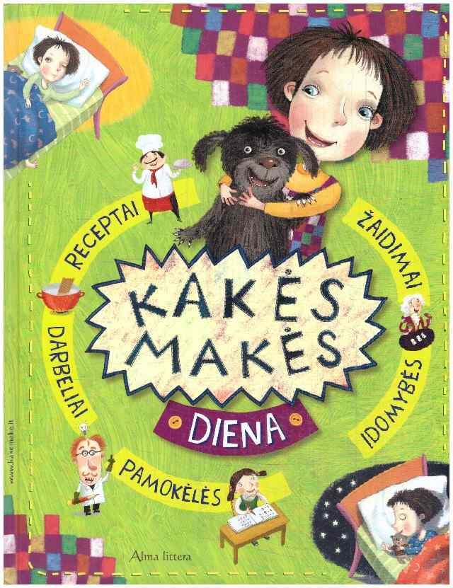 Kakės Makės diena: žaidimai, įdomybės, pamokėlės, darbeliai, receptai - Sudarė Kristina Bykovienė