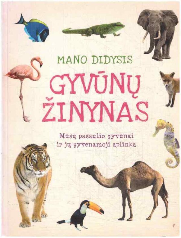 Mano didysis gyvūnų žinynas - Feryal Kanbay