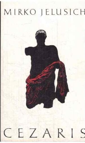 Cezaris - Mirko Jelusich