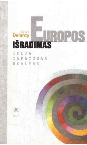 Europos išradimas - Gerard Delanty