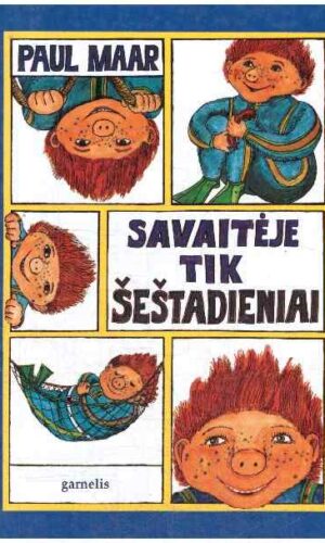 Savaitėje tik šeštadieniai - Paul Maar