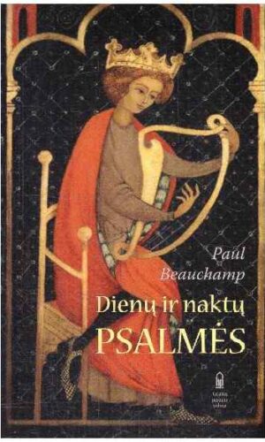 Dienų ir naktų psalmės - Paul Beauchamp