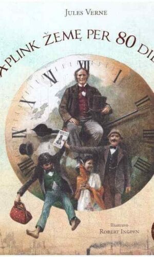 Aplink Žemę per 80 dienų - Jules Verne (Žiulis Vernas)