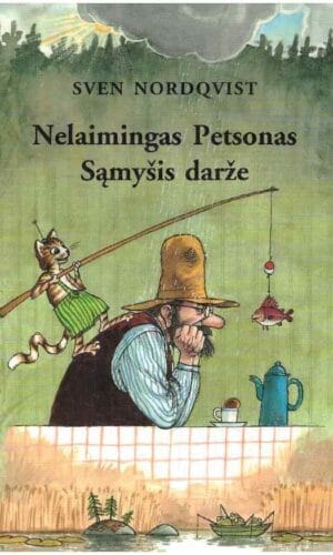 Nelaimingas Petsonas. Sąmyšis darže - Sven Nordqvist