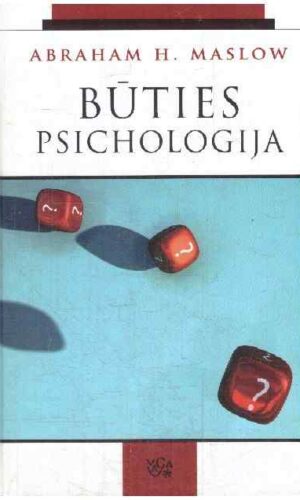 Būties psichologija - Abraham H. Maslow