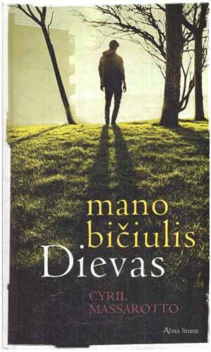 Mano bičiulis Dievas - Cyril Massarotto