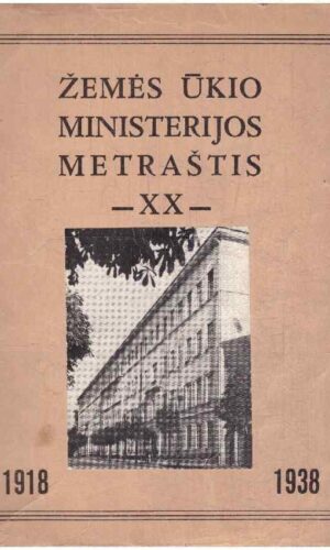 Žemės ūkio ministerijos metraštis -XX- 1918-1938