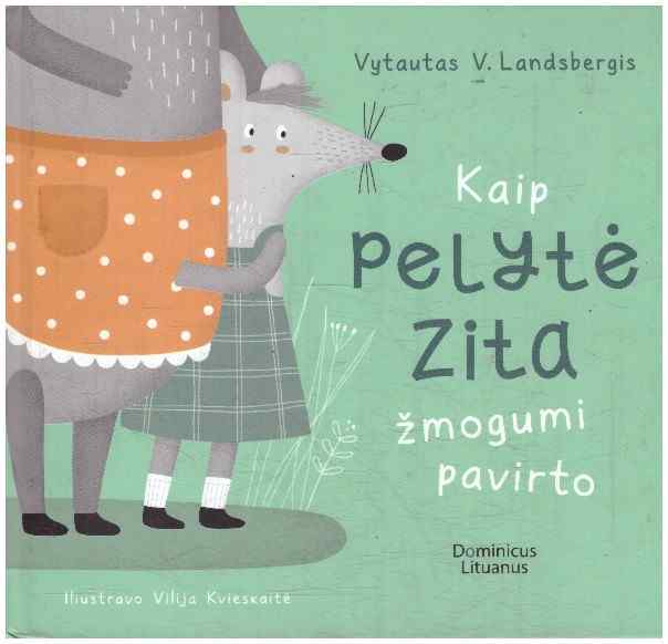 Kaip pelytė Zita žmogumi pavirto - Vytautas V. Landsbergis
