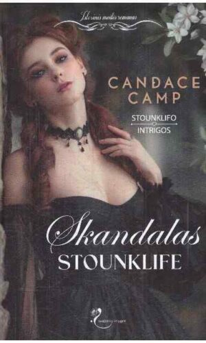 Skandalas Stounklife. Stounklifo intrigos (3) - Candace Camp