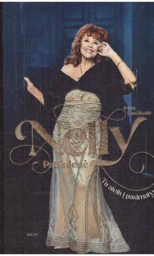 Nelly Paltinienė. Tu ateik į pasimatymą - Irma Laužikaitė