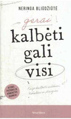 Gerai kalbėti gali visi - Neringa Bliūdžiūtė