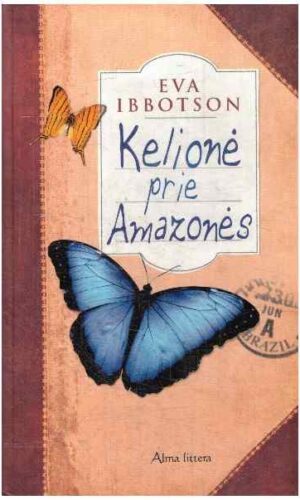 Kelionė prie Amazonės - Eva Ibbotson