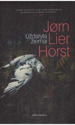 Uždaryta žiemai - Jørn Lier Horst