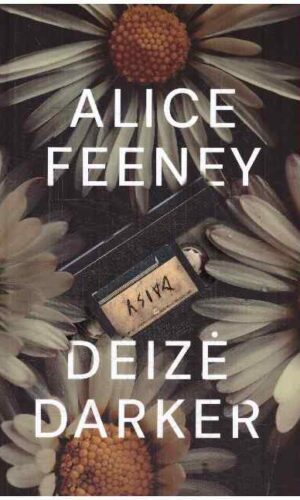 Deizė Darker - Alice Feeney