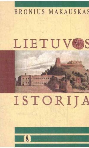 Lietuvos istorija - Bronius Makauskas