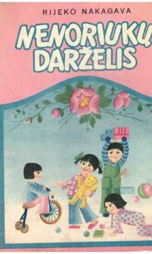 Nenoriukų darželis - Rieko Nakagawa