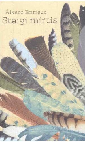 Staigi mirtis - Alvaro Enrigue
