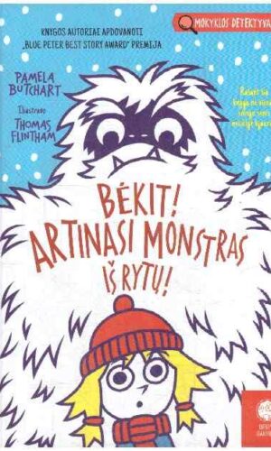 Bėkit! Artinasi monstras iš rytų! Mokyklos detektyvai - Pamela Butchart