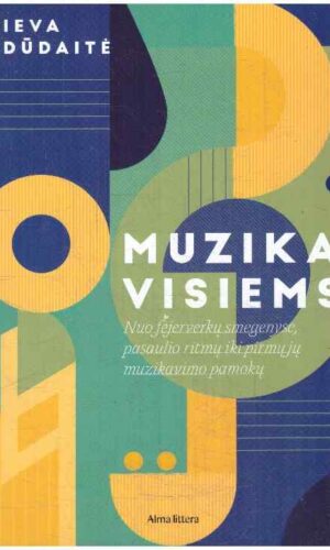 Muzika visiems - Ieva Dūdaitė