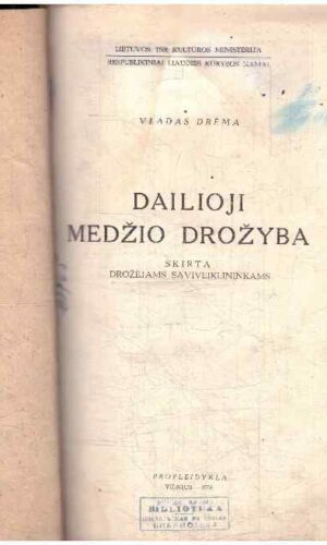 Dailioji medžio drožyba. Skirta drožėjams saviveiklininkams - Vladas Drėma