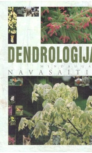 Dendrologija Mindaugas Navasaitis