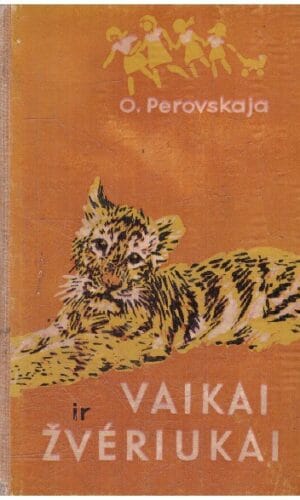 Vaikai ir žvėriukai - Olga Perovskaja