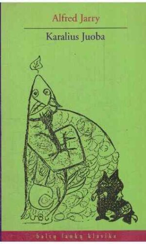 Karalius Juoba - Alfred Jarry