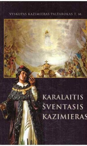 Karalaitis šventasis Kazimieras - Kazimieras Paltarokas