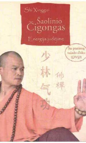 Šaolino Čigongas. Energija judėjime (su pratimų vaizdo disku DVD) - Shi Xinggui