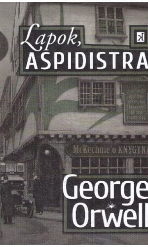 Lapok, aspidistra - George Orwell