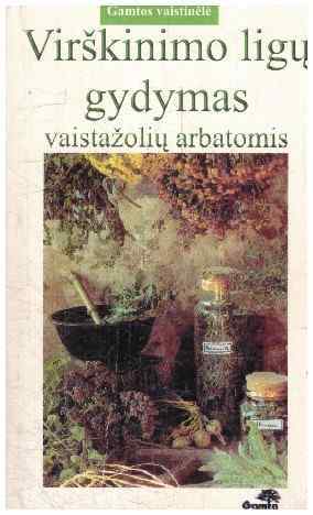 Virškinimo ligų gydymas vaistažolių arbatomis - Renata Puidokaitė