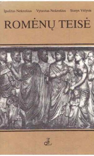 Romėnų teisė - Ipolitas Nekrošius, Vytautas Nekrošius, Stasys Vėlyvis