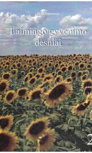 Laimingo gyvenimo dėsniai (2). Trys materialaus pasaulio energijos. Apie laimę bei pažinimą - O. G. Torsunov