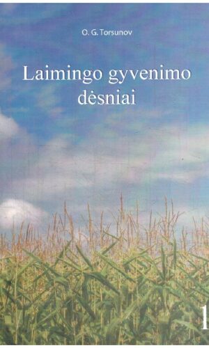 Laimingo gyvenimo dėsniai (1). Laikas. Dienos režimas - O. G. Torsunov