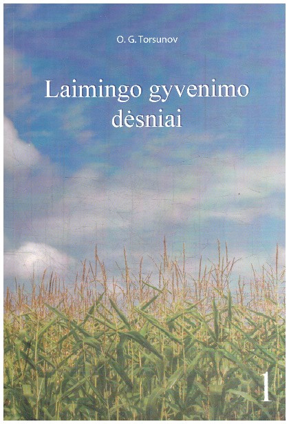 Laimingo gyvenimo dėsniai (1). Laikas. Dienos režimas - O. G. Torsunov