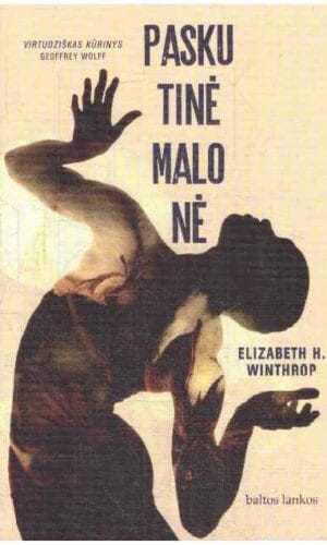 Paskutinė malonė - Elizabeth H. Winthrop