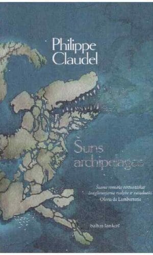 Šuns archipelagas - Philippe Claudel